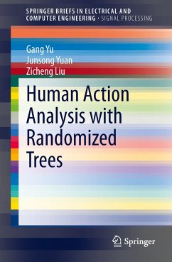 Human Action Analysis with Randomized Trees - Yu, Gang;Yuan, Junsong;Liu, Zicheng
