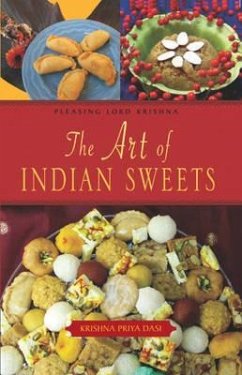 The Art of Indian Sweets - Dasi, Krishna Priya