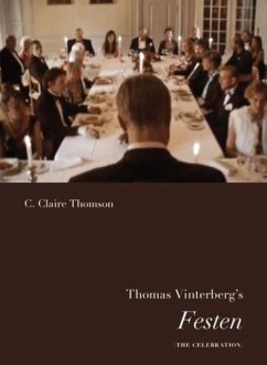 Thomas Vinterberg's Festen - Thomson, C Claire