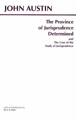 The Province of Jurisprudence Determined and The Uses of the Study of Jurisprudence - Austin, John