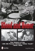 Blood and Honor: The History of the 12th SS Panzer Division &quote;Hitler Youth&quote;