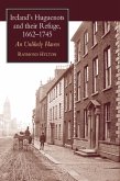 Ireland's Huguenots & Their Refuge, 1662-1745 Ireland's Huguenots & Their Refuge, 1662-1745