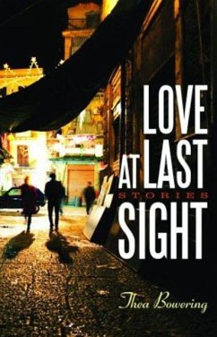 Love at Last Sight - Bowering, Thea