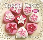 Special Cakes: Quick and Easy Recipes