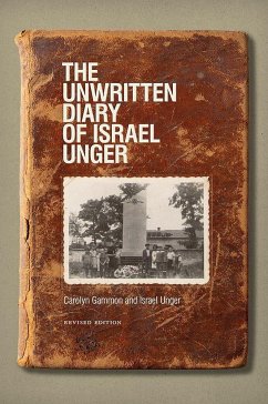 The Unwritten Diary of Israel Unger - Gammon, Carolyn; Unger, Israel