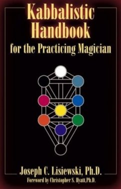 A Kabbalistic Handbook for the Practicing Magician - Lisiewski, Joseph C.
