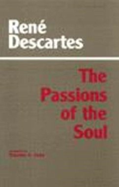 Passions of the Soul - Descartes, Rene