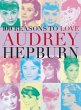 100 Reasons to Love Audrey Hepburn - Bild 1