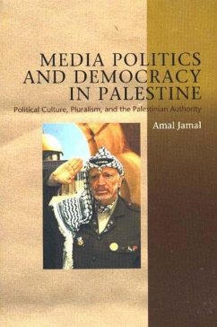 Media Politics & Democracy in Palestine (HB@PB Price) - Jamal, Amal