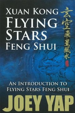 Xuan Kong Flying Stars Feng Shui - Yap, Joey