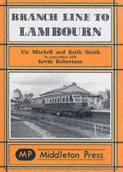 Branch Lines to Lambourn - Mitchell, Vic; Smith, Kevin; Robertson, Kevin