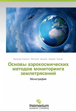 Osnovy aerokosmicheskikh metodov monitoringa zemletryaseniy - Sorokin, Valeriy;Chmyrev, Vitaliy;Tronin, Andrey