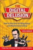 The Digital Delusion