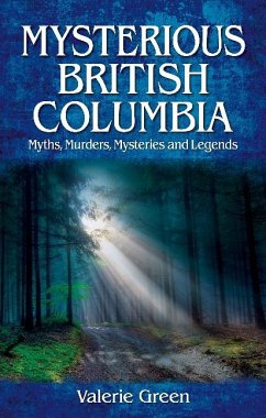 Mysterious British Columbia - Green, Valerie