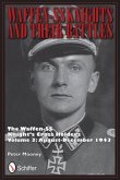 Waffen-SS Knights and their Battles: The Waffen-SS Knight's Crs Holders Vol 3: August-December 1943