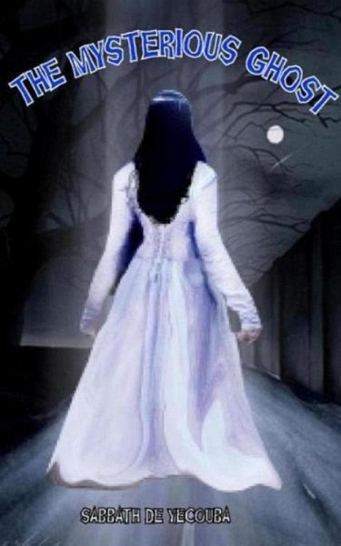 The Mysterious Ghost (eBook, ePUB) The Mysterious Ghost (eBook, ePUB)