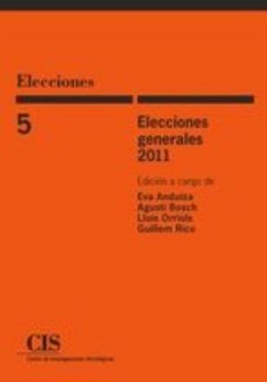 Elecciones generales 2011 - Bosch, Agustí; Anduiza Perea, Eva . . . [et al.; Orriols, Lluís