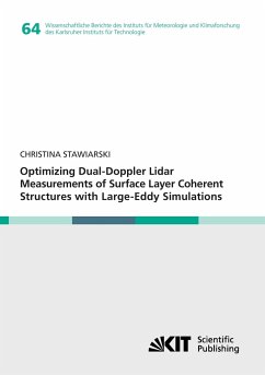 Optimizing Dual-Doppler Lidar Measurements of Surface Layer Coherent Structures with Large-Eddy Simulations - Stawiarski, Christina