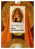 Anna. Una differente trinità Anna. Una differente trinità