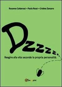 Cover Dzzzzz... Reagire alla vita secondo la propria personalità