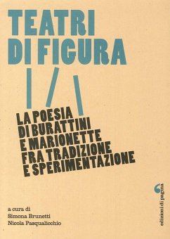 Cover Teatri di figura. La poesia di burattini e marionette fra tradizione e sperimentazione