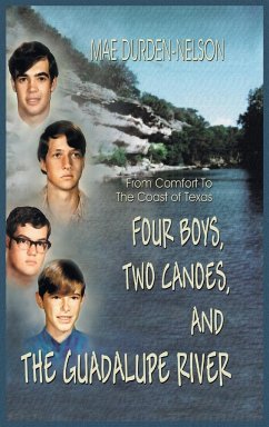 Four Boys, Two Canoes, and the Guadalupe River - Durden-Nelson, Mae