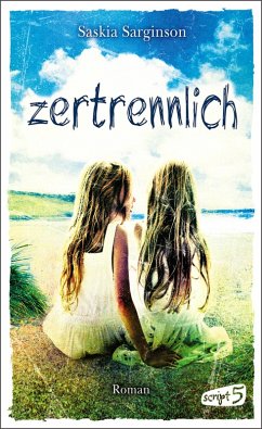 Zertrennlich (eBook, ePUB) - Sarginson, Saskia
