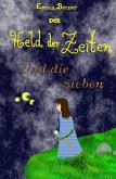 Der Held der Zeiten und die Sieben (eBook, ePUB)
