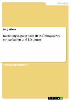 Rechnungslegung nach HGB. Übungsskript mit Aufgaben und Lösungen (eBook, PDF) - Wiens, Jurij