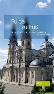 Fulda zu Fuß - Orth, Klaus H.