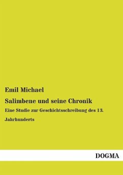 Salimbene und seine Chronik - Michael, Emil