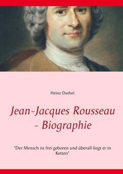 Jean-Jacques Rousseau - Biographie - Duthel, Heinz