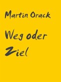 Weg oder Ziel (eBook, ePUB)