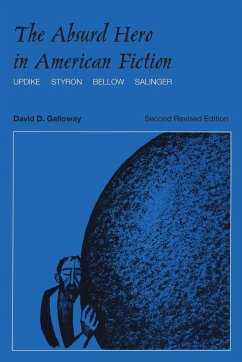 The Absurd Hero in American Fiction - Galloway, David D.