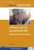 Autismus und die Lernmethode ABA (eBook, PDF)
