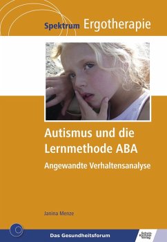 Autismus und die Lernmethode ABA (eBook, PDF) - Menze, Janina