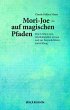 Mori-Joe - auf magischen Pfaden (eBook,... - Bild 1