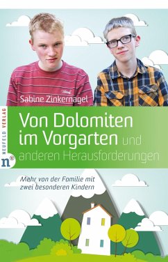 Von Dolomiten im Vorgarten und anderen Herausforderungen (eBook, ePUB) - Zinkernagel, Sabine
