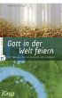 Gott in der Welt feiern (eBook, ePUB) - Bild 1