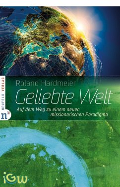 Geliebte Welt (eBook, ePUB) - Hardmeier, Roland