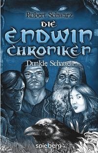 Die Endwin Chroniken - Schwarz, Robert