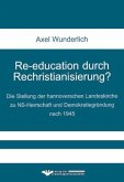 Re-education durch Rechristianisierung?