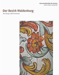 Die Kunstdenkmäler des Kantons Basel-Landschaft IV - Gampp, Axel Christoph; Sommerer, Sabine