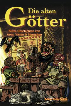 Die alten Götter (eBook, ePUB) - Bartoschek, Sebastian; Voenix, -; Hildebrand, Axel; van Org, Luci; Schulze, Olaf