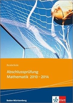 Realschule Abschlussprüfung Mathematik 2010-2014, Baden-Württemberg