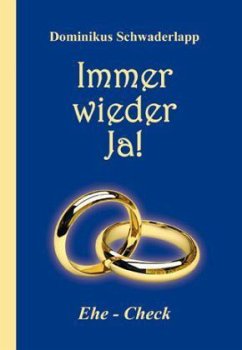 Immer wieder Ja! - Schwaderlapp, Dominikus