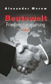 Beutewelt - Friedensdämmerung