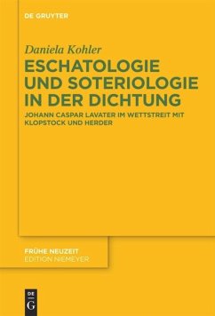 Eschatologie und Soteriologie in der Dichtung - Kohler, Daniela