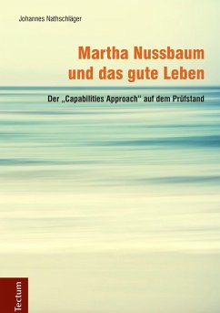 Martha Nussbaum und das gute Leben (eBook, PDF) - Nathschläger, Johannes
