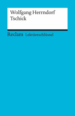 Lektüreschlüssel. Wolfgang Herrndorf: Tschick (eBook, ePUB) - Scholz, Eva-Maria
